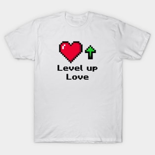 Level up Love T-Shirt